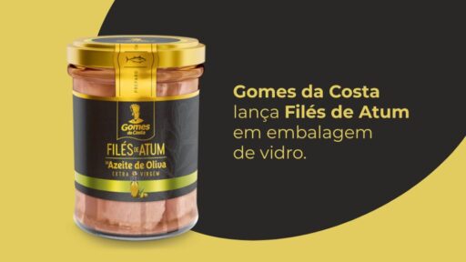 Gomes da Costa lança Filés de Atum em embalagem de vidro