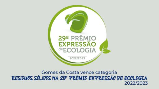 Gomes da Costa vence categoria Resíduos Sólidos na 29ª edição do Prêmio Expressão de Ecologia